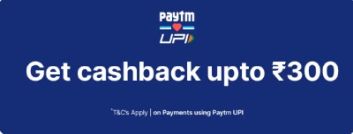 Paytm UPI cashback offer